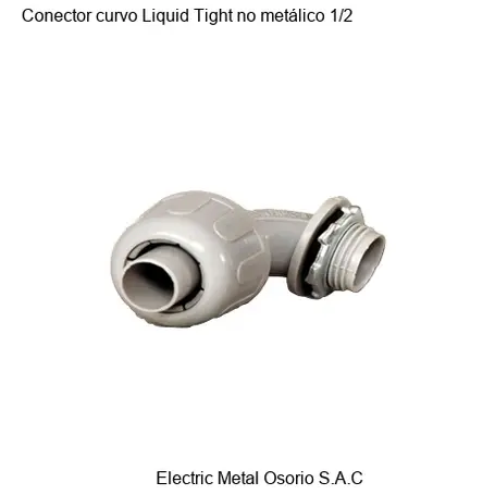 Conector curvo Liquid Tight no metálico 1/2
