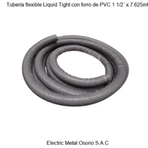 Tubería flexible Liquid Tight con forro de PVC 1 1/2¨ x 7.625mts