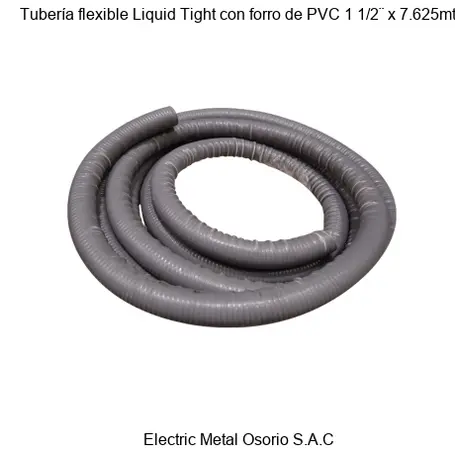 Tubería flexible Liquid Tight con forro de PVC 1 1/2¨ x 7.625mts