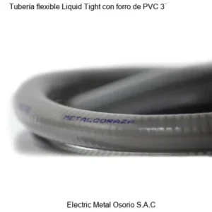 Tubería flexible Liquid Tight con forro de PVC 3¨