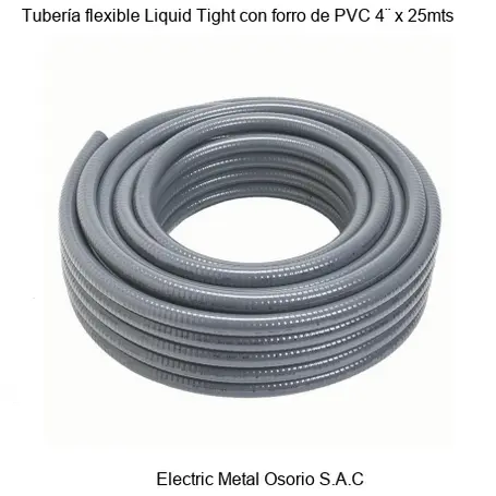 Tubería flexible Liquid Tight con forro de PVC 4¨ x 25mts